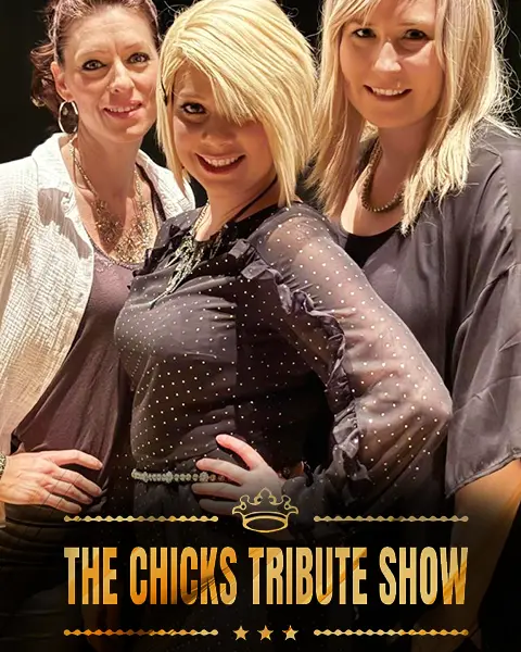 The Chicks Tribute Show